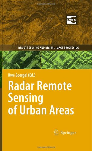 Radar Remote Sensing Of Urban Areas (Remote Sensing And Digital Image Processing)