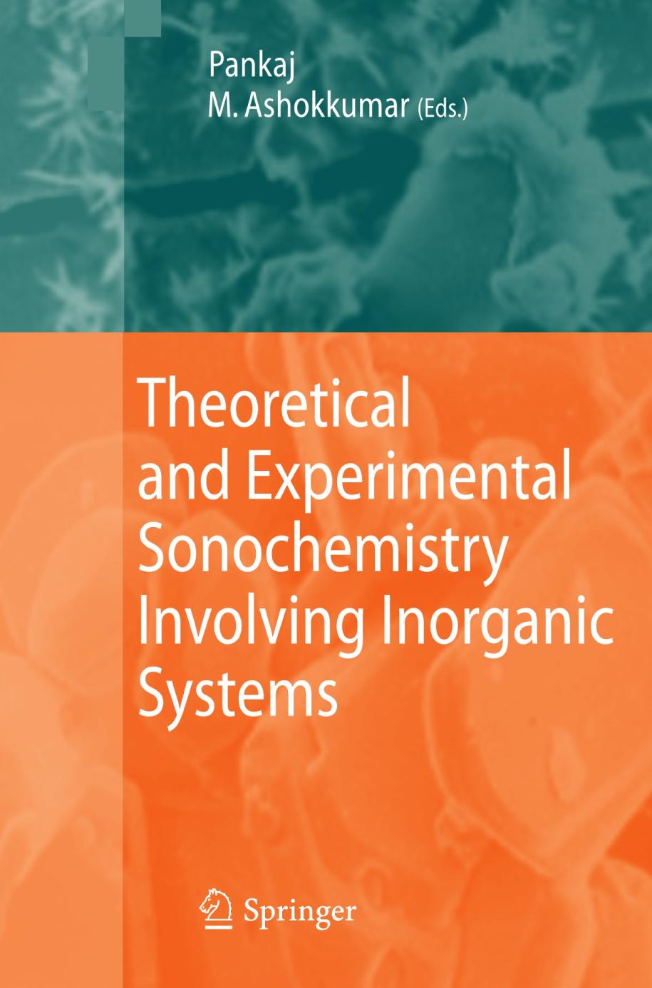 Theoretical and Experimental Sonochemistry Involving Inorganic Systems.