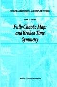 Fully Chaotic Maps and Broken Time Symmetry