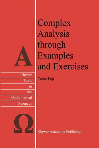 Complex Analysis Through Examples and Exercises