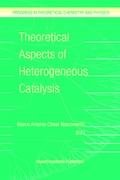 Theoretical Aspects of Heterogeneous Catalysis