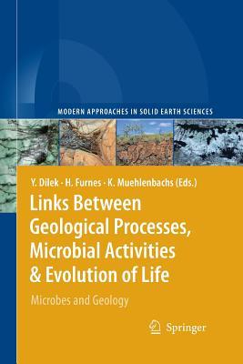 Links Between Geological Processes, Microbial Activities &amp; Evolution Of Life