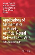 Applications of Mathematics in Models, Artificial Neural Networks and Arts