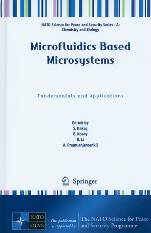 Microfluidics Based Microsystems