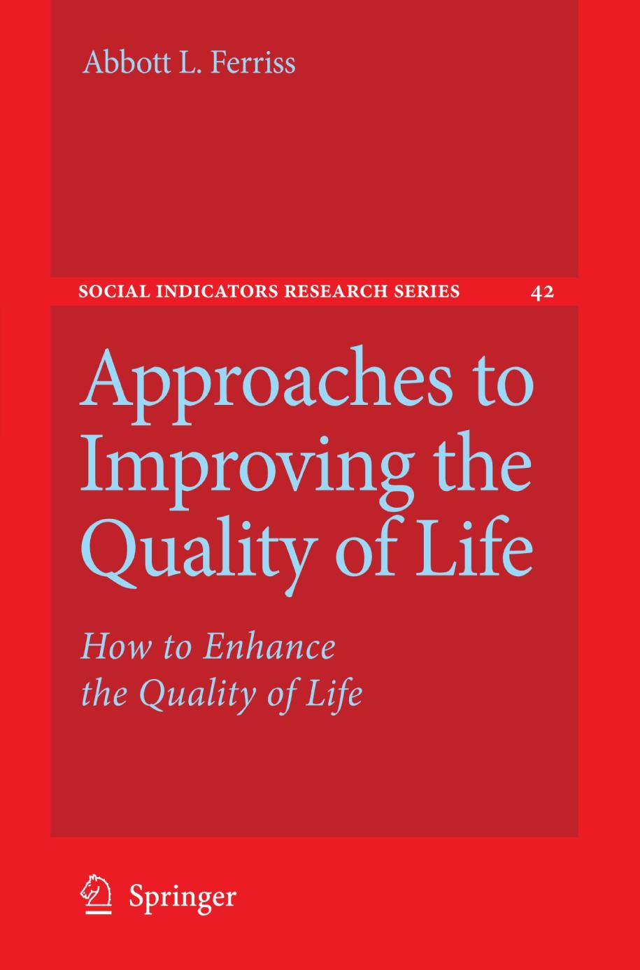 Approaches to Improving the Quality of Life