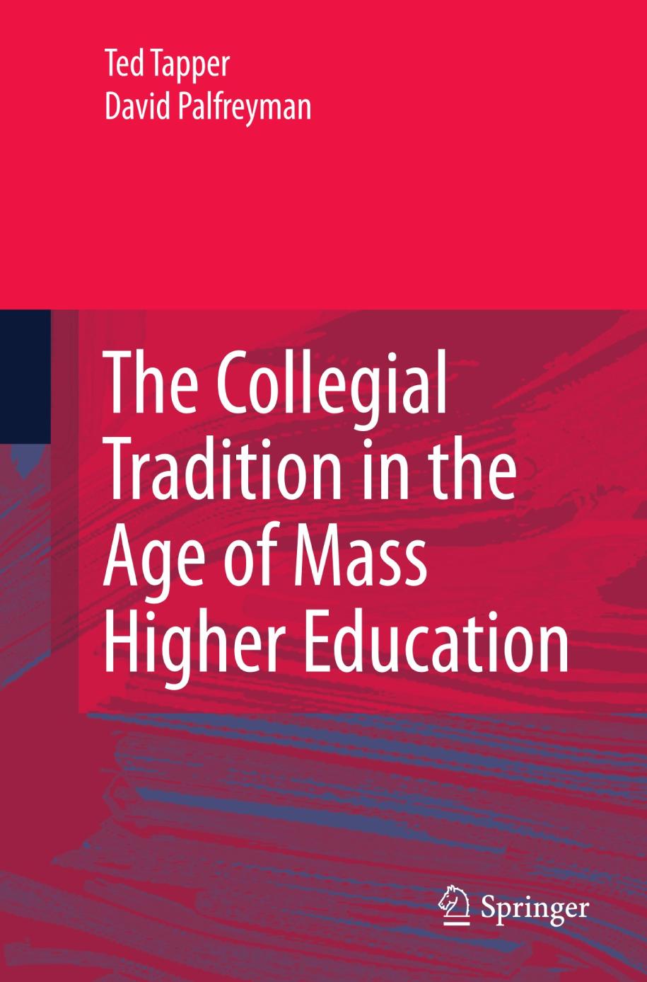 The Collegial Tradition in the Age of Mass Higher Education