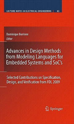 Advances in Design Methods from Modeling Languages for Embedded Systems and Soc S