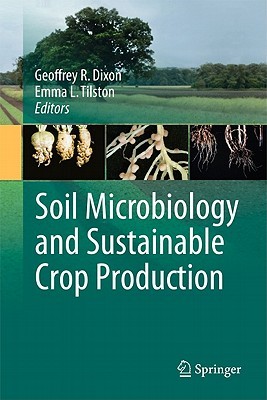 Soil Microbiology and Sustainable Crop Production