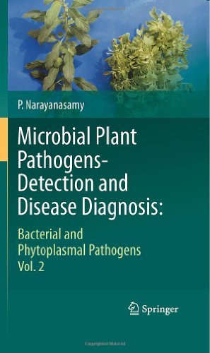 Microbial Plant Pathogens-Detection and Disease Diagnosis:: Bacterial and Phytoplasmal Pathogens, Vol.2