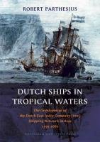 Dutch Ships in Tropical Waters