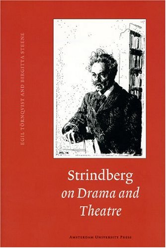 Strindberg on Drama and Theatre