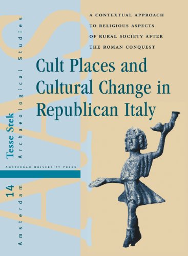 Cult Places and Cultural Change in Republican Italy