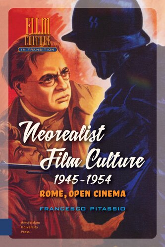 Neorealist Film Culture, 1945-1954