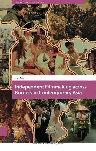 Independent Filmmaking Across Borders in Contemporary Asia