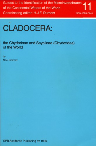 Guides to the identification of the microinvertebrates of the continental waters of the world. 11 : Cladocera : the Chydorinae and Sayciinae (Chydoridae) of the world