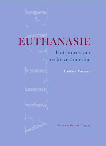 Euthanasie : Het proces van rechtsverandering.