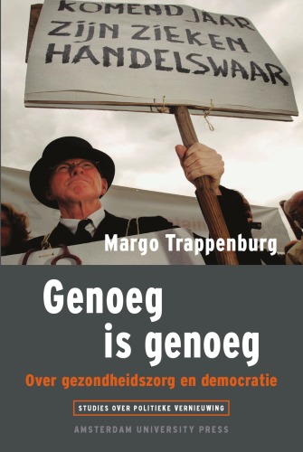 Genoeg is genoeg : Over gezondheidszorg en democratie.