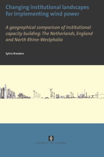 Changing Institutional Landscapes for Implementing Wind Power