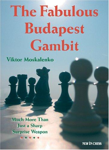 The Fabulous Budapest Gambit