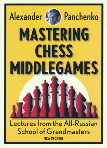 Mastering Chess Middlegames