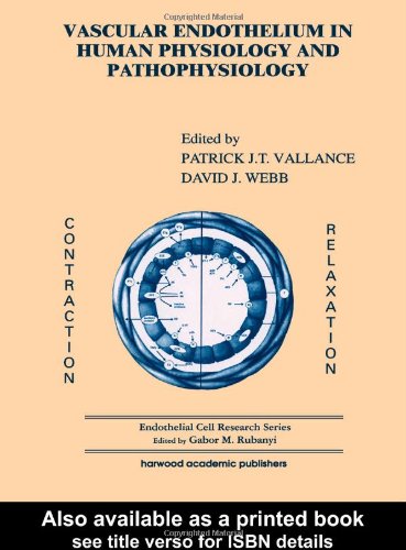 Vascular Endothelium in Human Physiology and Pathophysiology