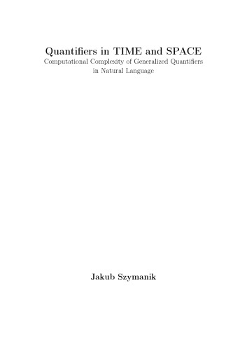 Quantifiers in time and space : computational complexity of generalized quantifiers in natural language