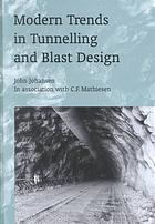 Modern Trends in Tunnelling and Blast Design