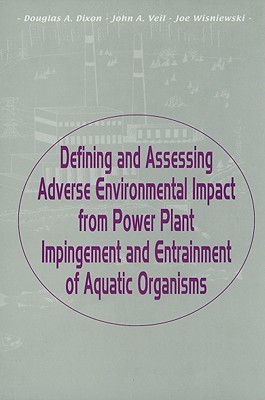 Defining and Assessing Adverse Environmental Impact from Power Plant Impingement and Entrainment of Aquatic Organisms