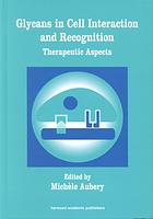 Glycans in Cell Interaction and Recognition