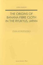 The Origins of Banana-Fibre Cloth in the Ryukyus, Japan