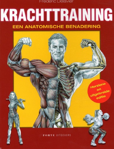 Krachttraining, een anatomische benadering