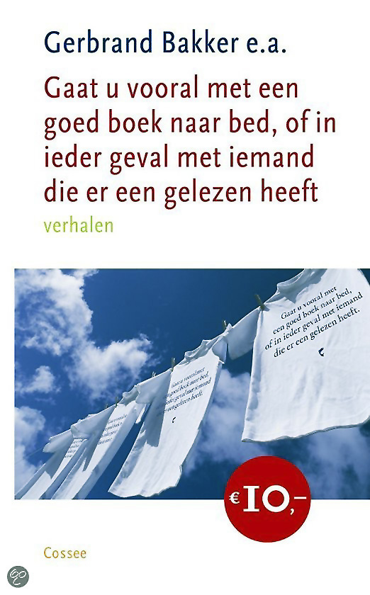 Gaat U vooral met een goed boek naar bed of in ieder geval met iemand die er een gelezen heeft