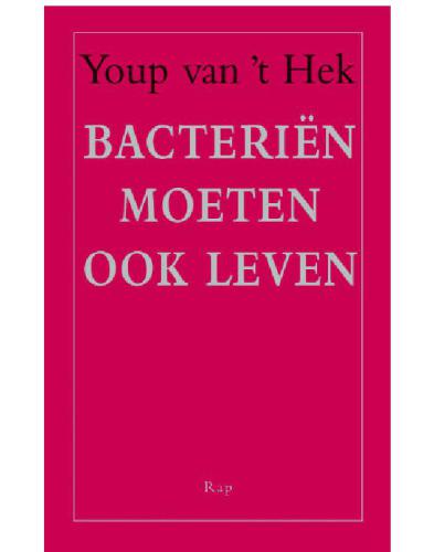 Bacterien moeten ook leven