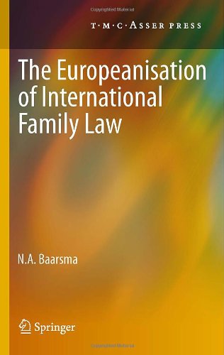 The Europeanisation of International Family Law