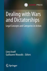 Dealing with Wars and Dictatorships Legal Concepts and Categories in Action