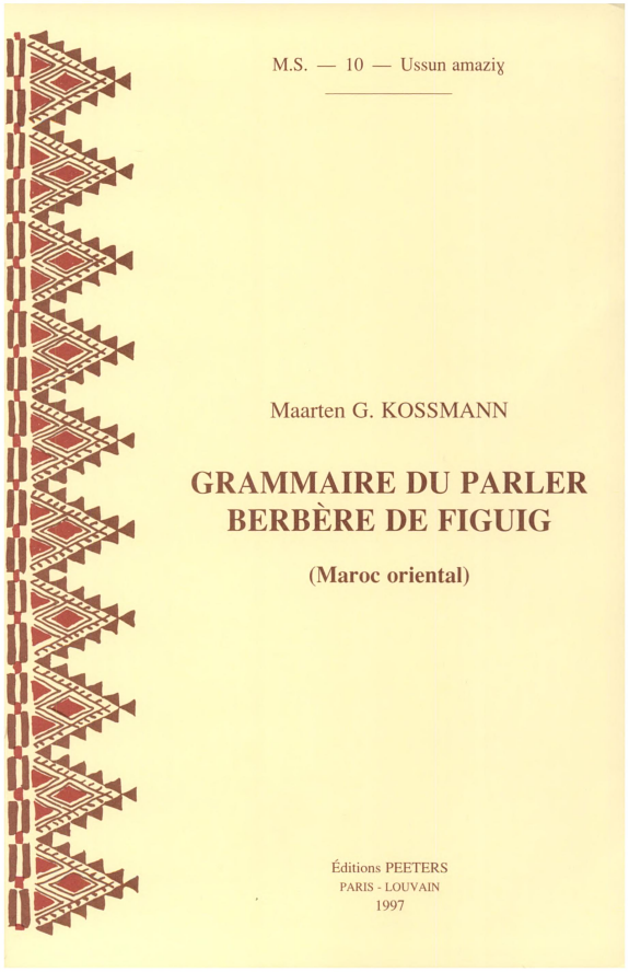 Grammaire Du Parler Berbere de Figuig (Maroc Oriental)