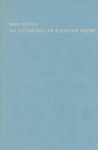 An Anthology of Byzantine Poetry (London Studies in Classical Philology)