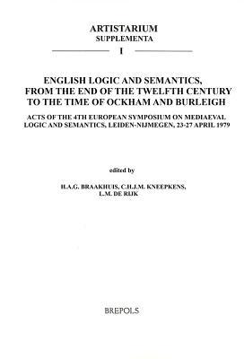 English Logic and Semantics, from the End of the Twelfth Century to the Time of Ockham and Burleigh