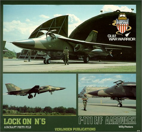 Lock On No. 5   General Dynamics F 111 E/F Aardvark