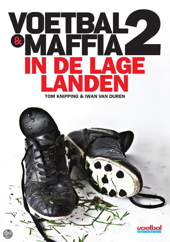 Voetbal & maffia / 2, In de lage landen.