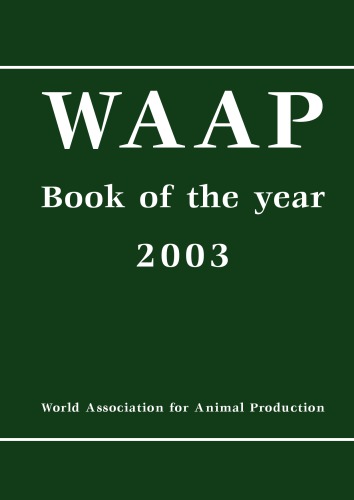 WAAP (World Association for Animal Production) book of the year - 2003 : a review on developments and research in livestock systems