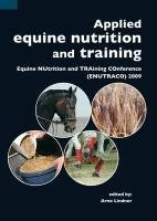 Applied Equine Nutrition and Training