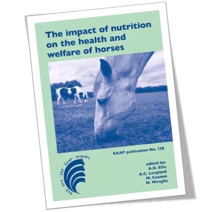 The Impact of Nutrition on the Health and Welfare of Horses; Proceedings