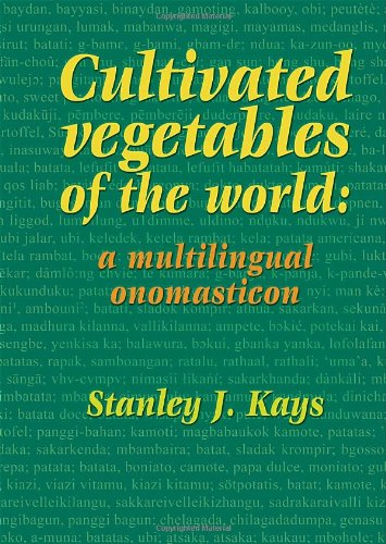 Cultivated Vegetables of the World; A Multilingual Onomasticon