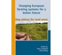 Changing European farming systems for a better future : new visions for rural areas