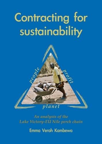 Contracting for sustainability : an analysis of the Lake Victory-EU Nile perch chain