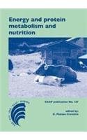 Energy and protein metabolism and nutrition in sustainable animal production : 4th International Symposium on Energy and Protein Metabolism and Nutrition, Sacramento, California, USA, 9-12 September 2013