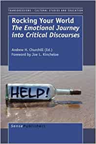 Rocking your world : the emotional journey into critical discourses