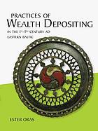 Practices of Wealth Depositing in the 1st-9th Century Ad Eastern Baltic