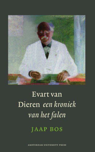 Evart van Dieren : een kroniek van het falen.